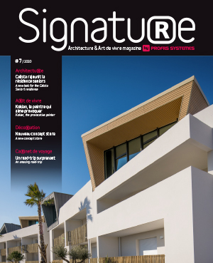 Signature #7, le magazine d'architecture et d'art de vivre by Profils Systèmes 